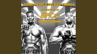 Good People Do Bad Things (As Featured in &quot;UFC 270 Countdown&quot;)