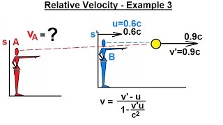 Physics - Special Relativity (43 of 43) Relative Velocity - Example 3