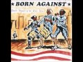 Born Against - "Set Your AM Dial For White Empowerment"