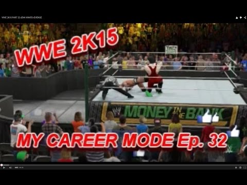 WWE2K15 MY CAREER MODE - EP 32 JOHN CENA'S REVENGE (WWE MYCAREER XBOXONE/PS4/NEXTGEN PART 32)