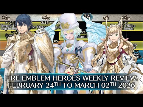 Fire Emblem Heroes Weekly Review: February 24TH to March 02TH, 2026 [FEH]