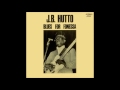 J.B.HUTTO (Blackville, S. Carolina, U.S.A) - Call It Stormy Monday