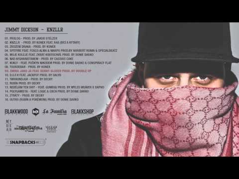 Jimmy Dickson - Zmrdi jako já (ft. Benny Glover) (Prod. by Double OP)