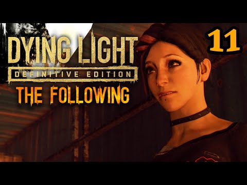 Escaping The Farm | Dying Light: Definitive Edition - Episode 11 (The Following)