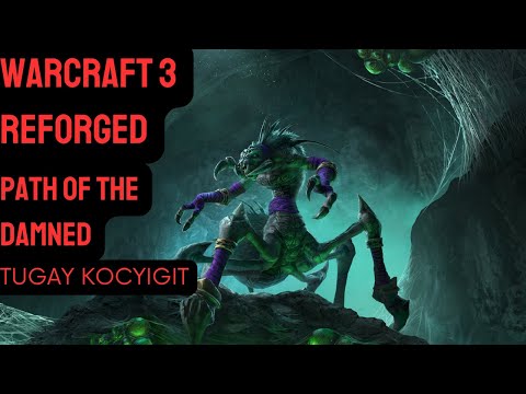Warcraft 3 Reforged Gameplay (HARD) - Undead Campaign - Path Of The Damned