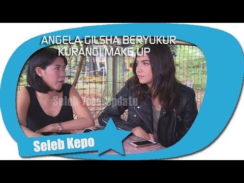 JADI ANAK MOTOR, ANGELA GILSHA BERSYUKUR KURANGI MAKE UP