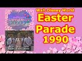 1990 Walt Disney World Happy Easter Parade Disneyland Joan Lunden Alan Thicke Regis Philbin