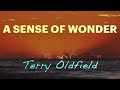 A SENSE OF WONDER ... Terry Oldfield