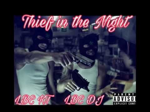 LBE DJ x LBE KT - Thief in the Night (official Audio)