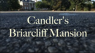 Candler's Briarcliff Mansion