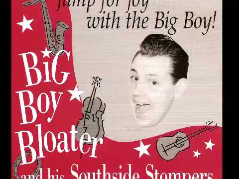 Big Boy Bloater - Jump For Joy