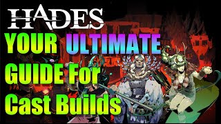 Your ultimate Guide for having the top cast builds | Hades Guide, Tips and Tricks