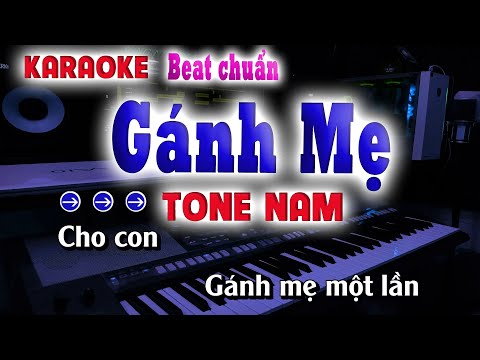 Karaoke Gánh Mẹ - Tone Nam ( Beat Chuẩn ) song nhien karaoke