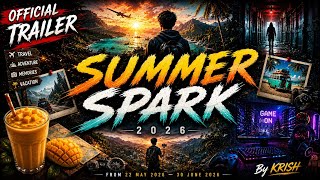 Summer Spark - Official Trailer | Summer Spark 2026 | KRISH