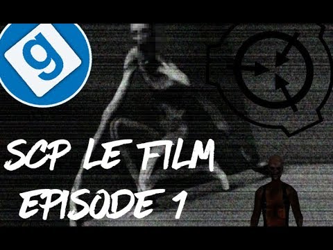 SCP LE FILM II : EPISODE 1