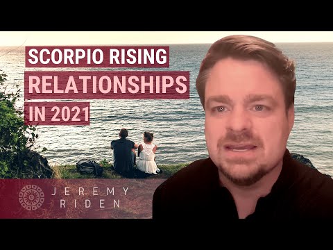 Scorpio Rising / Ascendant RELATIONSHIPS IN 2021 - What's next up for you?