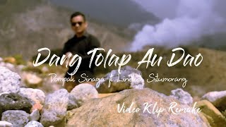 Download lagu DANG TOLAP AU DAO Dompak Sinaga LaguBatak2019 Lagu... mp3