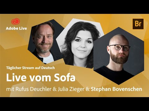 Fotografie & Layout mit Julia, Rufus & Stephan Bovenschen | Adobe Live