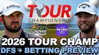2026 Tour Championship DFS + Betting Preview : Stat Modeling, DFS Core Plays, Values + Outright Bets