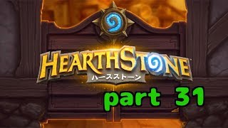 【ハースストーン】初心者無課金　実況プレイ【part 31】