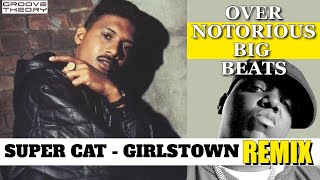 SUPERCAT - GIRLSTOWN (NOTORIOUS  BIG REMIX)