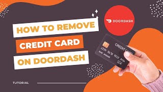 How To Remove A Credit Card From DoorDash