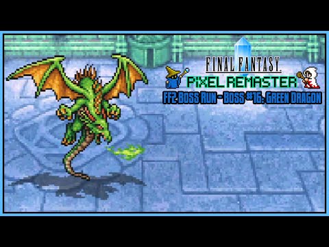 Final Fantasy Pixel Remaster Boss Run – FF2 Boss #16: Green Dragon