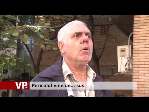 Pericolul vine de… sus