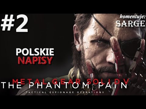Zagrajmy w Metal Gear Solid 5: The Phantom Pain [napisy PL / 60 fps] odc. 2 - Ucieczka ze szpitala