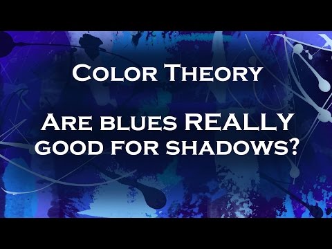 Color Theory: Blues for Shadows