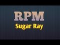 RPM | Sugar Ray | Lyrics Video