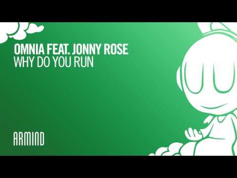 Omnia feat  Jonny Rose - Why Do You Run