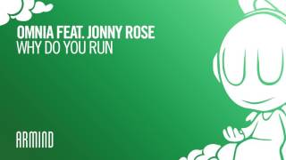 Omnia feat  Jonny Rose - Why Do You Run