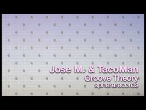 Jose M & Tacoman - Groove Theory (Original Mix) - Sphera Records