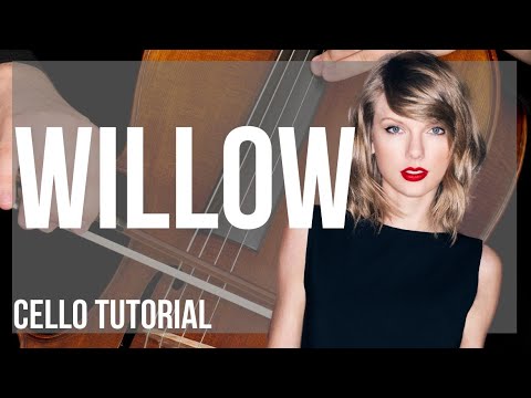 How to play willow by Taylor Swift on Cello (Tutorial)