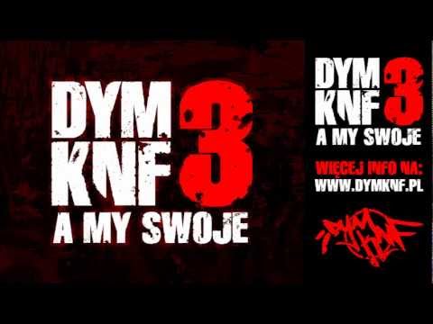 02. DYM KNF - Nóż przy gardle - A MY SWOJE CD1