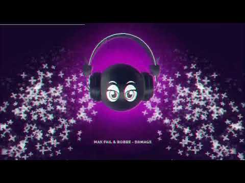 Max Fail & Robbe - Damage