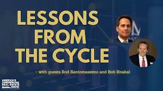 Lessons From the Cycle: How CRE Leaders See the Market Shifting with  Rod Santomassimo & Bob Knakal