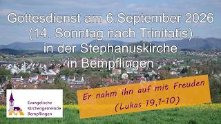Gottesdienst am 6.9.2026, 14. So nach Trinitatis, aus der Ev. Kircheng