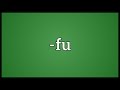 Fu Meaning