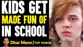 Kids Get MADE FUN OF In SCHOOL, What Happens Next Is Shocking | Dhar Mann