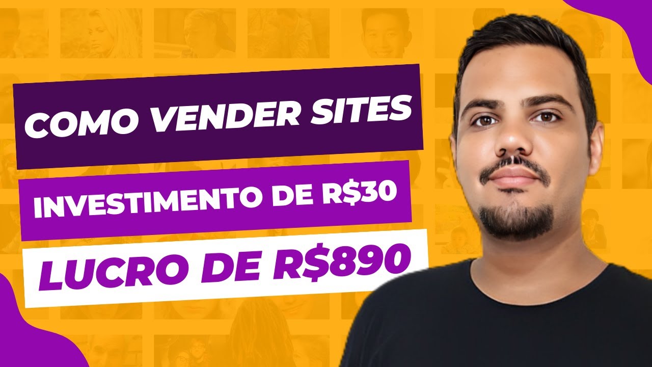 COMO VENDER SITES - INVESTIMENTO DE R$30 E VENDA DE SITE POR R$890