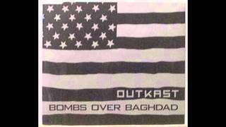 Outkast - Bombs over Baghdad