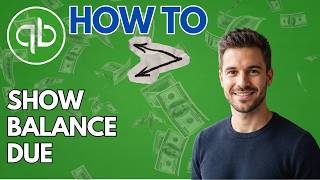 How to Show Account Summary & Balance Due on Invoices in QuickBooks Online (2026 Updated Guide)