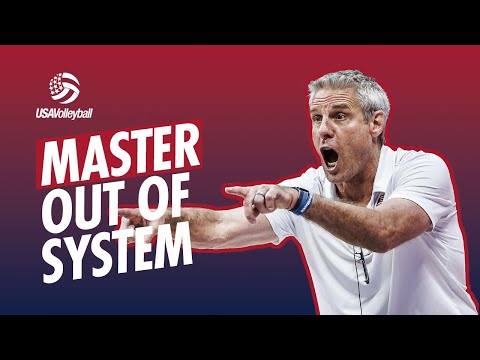 Volleyball OUT OF SYSTEM ATTACKING | Strategic Tools to Optimize Your Game Play with Karch Kiraly
