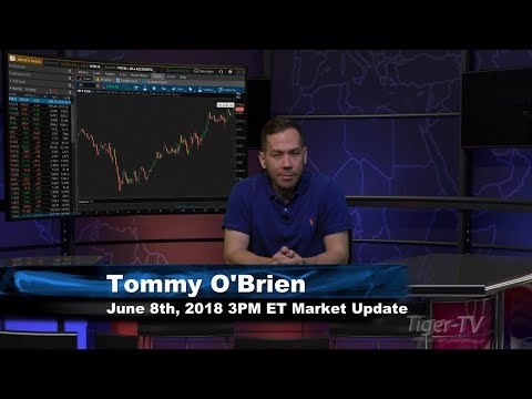 June 8th 3PM ET Market Update with Tommy O'Brien on TFNN