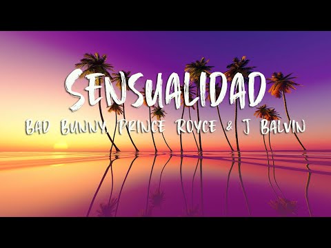 Bad Bunny, Prince Royce, J Balvin, Mambo Kingz, Dj Luian - Sensualidad (Letras / Lyrics)