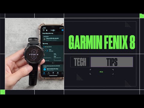 Tìm Hiểu Garmin Fenix 8: Hướng Dẫn Sử Dụng Và Tính Năng Mới
