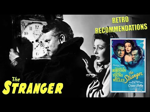 THE STRANGER - Orson Welles' Pitch Black Noir