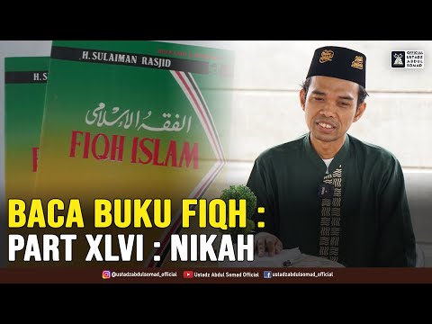 BACA BUKU FIQH : " PERNIKAHAN " | Kajian Fiqh Sulaiman Rasyid | Part 46 | I/II